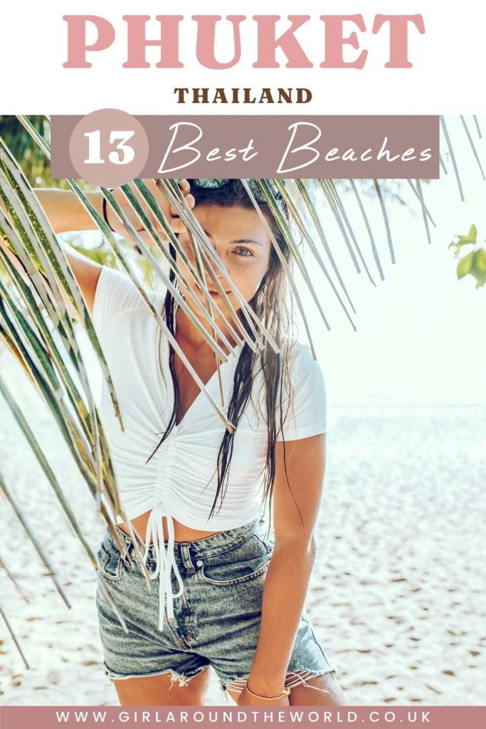 Phuket 13 Best Beaches