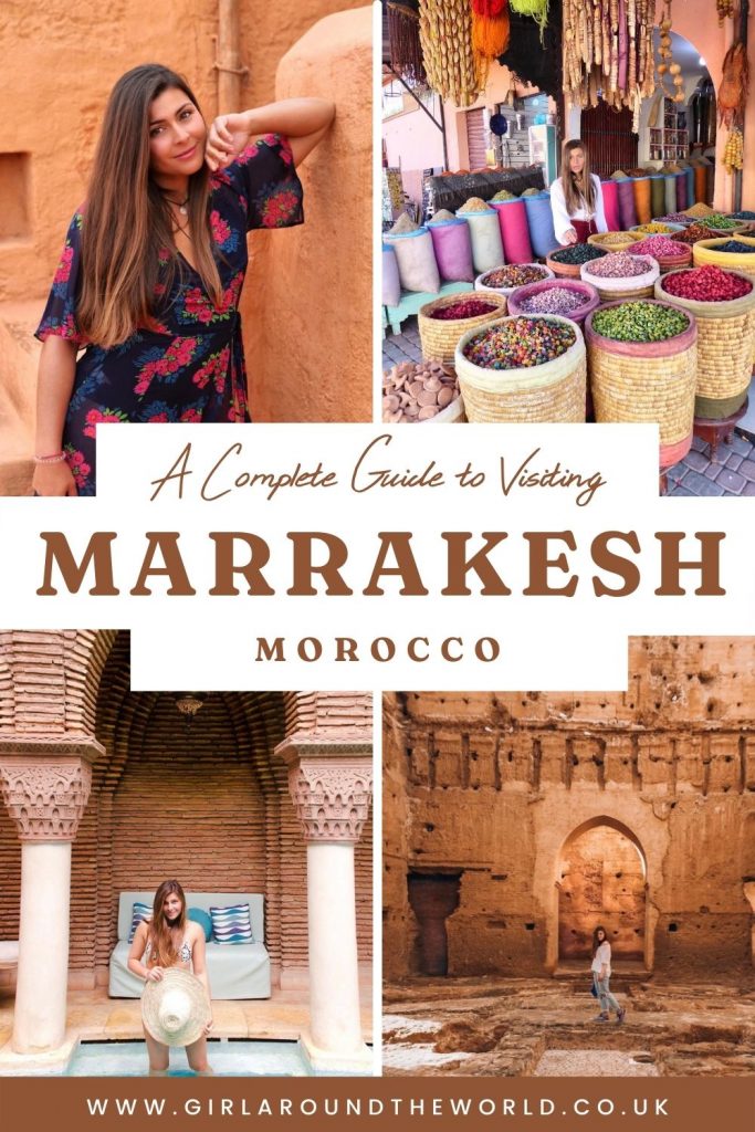 A Complete Guide to Visiting Marrakesh Morocco
