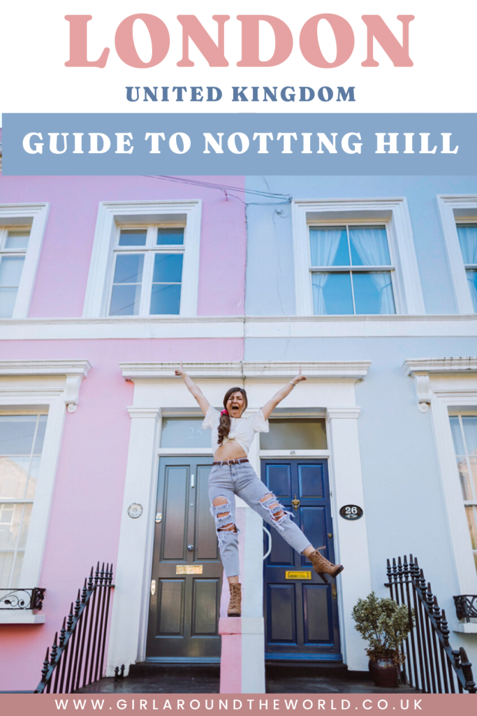 A complete guide to Notting Hill London