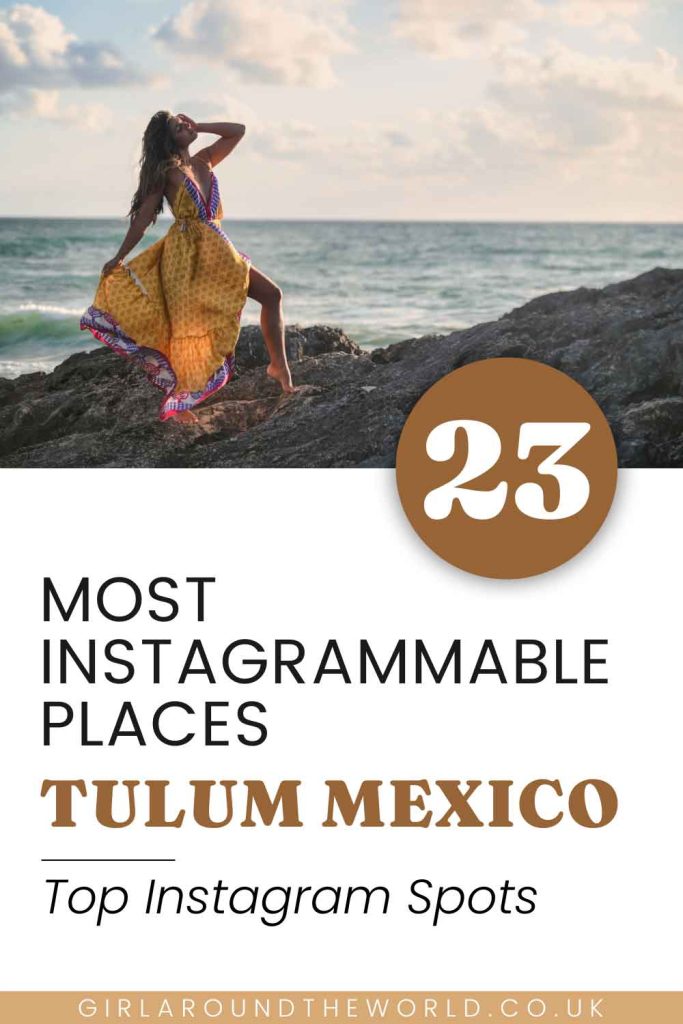23 Most Instagrammable Places in Tulum Mexico