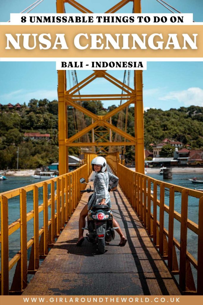 8 Unmissable Things to do in Nusa Ceningan Bali Indonesia