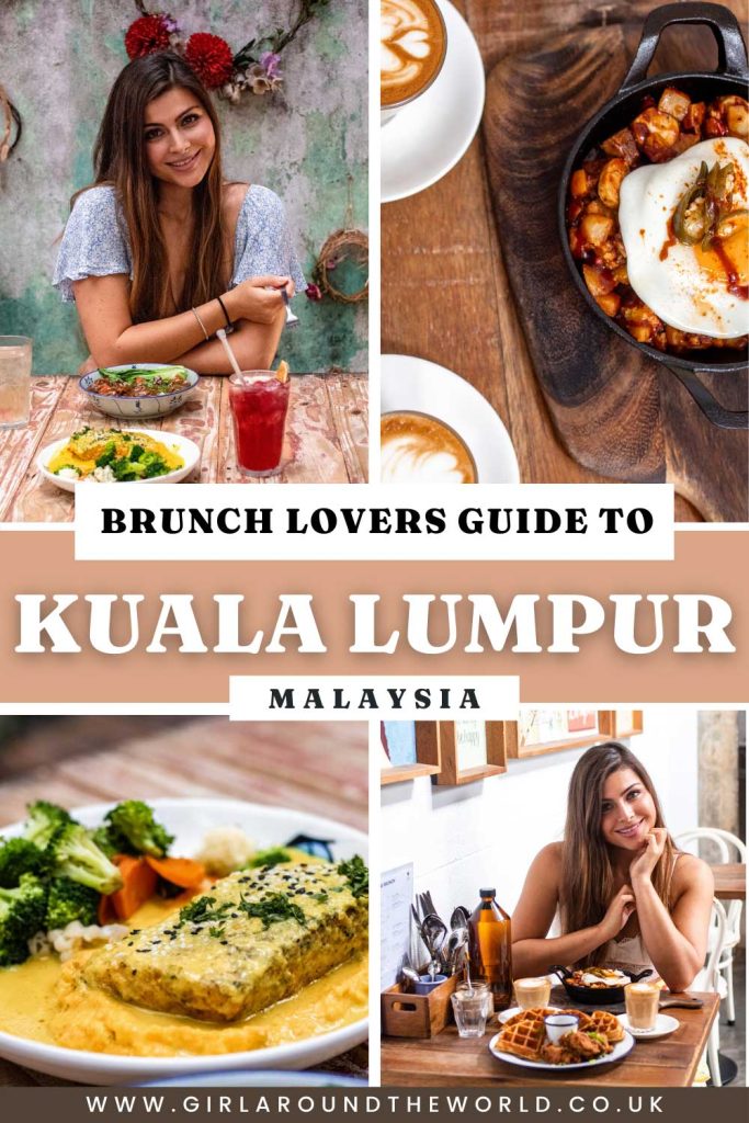 Brunch Guide to Kuala Lumpur Malaysia